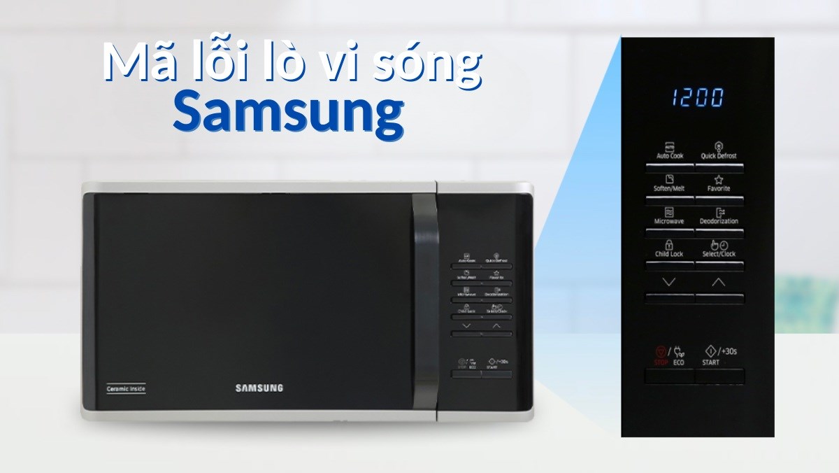 Lỗi E23 lò vi sóng Samsung