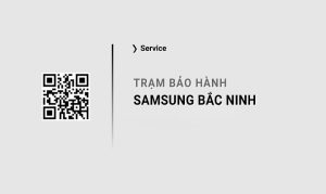 Bảo hành Samsung tại Bắc Ninh